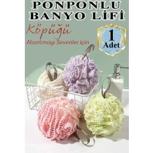Artlantis Banyo Lifi Ponponlu 1 Adet Ince Fileli Esnek ve Yumuşak Banyo Lifi Duş Banyo Kesesi Kaliteli Top Lif