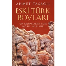 Kronik Kitap Eski Türk Boyları - Çin Kaynaklarına Göre - Ahmet Taşağıl