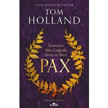 Kronik Kitap Pax - Roma’nın Altın Çağında Savaş ve Barış - Tom Holland