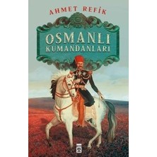 Timaş Osmanlı Kumandanları