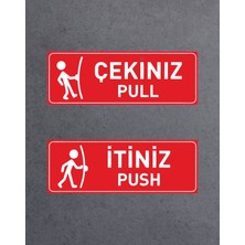 Sticker Dizayn Çekiniz Itiniz Sticker - Pull Push Kapı Sticker - 00331