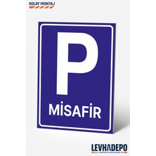 Levhadepo Misafir Araç Park Alanı Uyarı Levhası Dekota