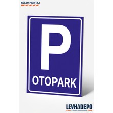 Levhadepo Otopark Uyarı Levhası Dekota