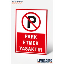 Levhadepo Park Etmek Yasaktır Uyarı Levhası Dekota