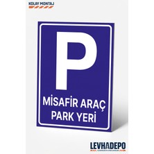 Levhadepo Misafir Araç Park Yeri Uyarı Levhası Dekota