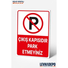 Levhadepo Çıkış Kapısıdır Park Etmeyiniz Uyarı Levhası Dekota