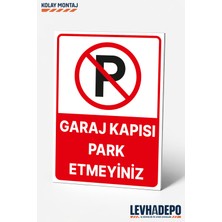 Levhadepo Garaj Kapısı Park Etmeyiniz Uyarı Levhası Dekota