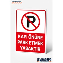 Levhadepo Kapı Önüne Park Etmek Yasaktır Uyarı Levhası Dekota