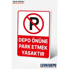 Levhadepo Depo Önüne Park Etmek Yasaktır Uyarı Levhası Dekota