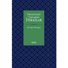 Otto Yayınları Oryantalist Yaklaşıma Itirazlar (Ciltli)