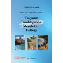 Cumhuriyet Kitapları Yurt Gezilerinin Izinde – Fırçanın Tanıklığında Memleket Belleği