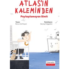 Literatür Çocuk Atlas'ın Kaleminden Paylaşılamayan Simit