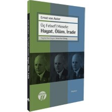Büyüyen Ay Yayınları Üç Felsefi Mesele: Hayat, Ölüm, Irade