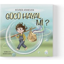 Mahlas Yayınları Kevser Ataseven - Gücü Hayal Mi?