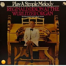 Plakantik Play A Simple Melody - Reginald Dixon At The Wurlitzer Organ