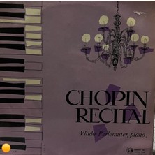 Plakantik Chopin Recital - Vlado Perlemuter, Piano