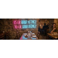 Neonled 35'lik Bana Yetmez, 70'lik Sana Değmez Neon LED Yazı Dekoratif Aydınlatma (Meyhane Konsept) (90X33 Cm)