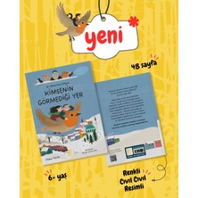 Kimsenin Görmediği Yer