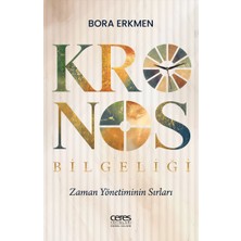 Ceres Yayınları Kronos Bilgeliği Zaman Yönetiminin Sırları Bora Erkmen