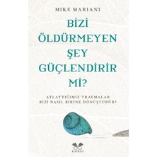 Kitabevimden Bizi Öldürmeyen Şey Güçlendirir Mi?