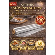 Optimex Alüminyum Folyo 100 Metre Gıdaya Uygun – 30 cm Genişlik | Mutfak Folyo, Gıda Saklama & Pişirme Folyo