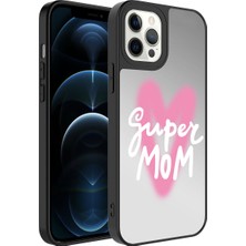 Büşra Ayhan Apple iPhone 12 Pro Kılıf Aynalı Desenli Kamera Korumalı Parlak Bsay Mirror Kapak-Süper Anne