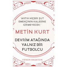 Tp Metin Kurt-Devrim Atağında Yalnız Bir Futbolcu