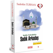 Tp Kutlu Yolculukta Sadık Arkadaş