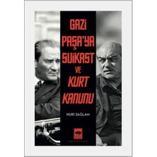 Tp Gazi Paşa'ya Suikast ve Kurt Kanunu