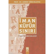 Tp Îman Küfür Sınırı; Tekfir Meselesi