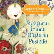 Tp Çiğdem Gündeş Renkli Masallar - Rüzgarın Izinde Düşlerin Peşinde