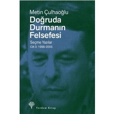 Tp Doğruda Durmanın Felsefesi Cilt 3