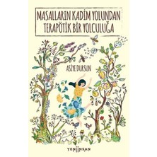 Tp Masalların Kadim Yolundan Terapötik Bir Yolculuğa