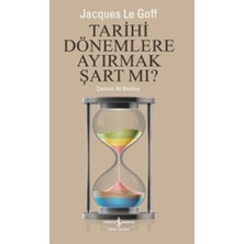 Tp Tarihi Dönemlere Ayırmak Şart Mı ?