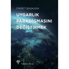 Tp Uygarlık Paradigmasını Değiştirmek