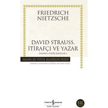 Tp David Strauss, Itirafçı ve Yazar - Zamana Aykırı Bakışlar 1 - Hasan Ali Yücel Klasikleri