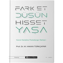 Tp Fark Et Düşün Hisset Yaşa - Kendi Kendine Psikoterapi Rehberi