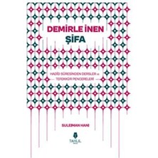 Tp Demirle Inen Şifa - Hadid Suresinden Dersler ve Tefekkür Pencereleri