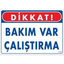 İntora Bakım Var Uyarı Levhası 25X35 KOD:218