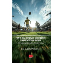 Nobel Bilimsel Eserler Fıfa ve Uefa Kriterleri Çerçevesinde Esenlik ve Çocuk Koruma