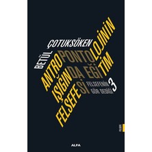Alfa Yayınları Antropontolojinin Işığında Eğitim Felsefesi