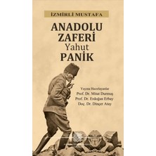 Atatürk Kültür Merkezi Yayınları Anadolu Zaferi Yahut Panik