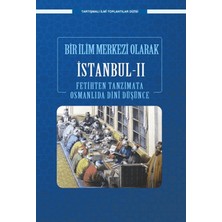 Ensar Neşriyat Bir Ilim Merkezi Olarak Istanbul - Iı