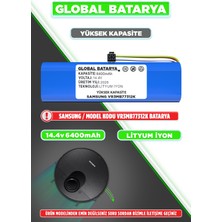 Global Batarya Samsung VR3MB77312K Uyumlu Robot Süpürge Bataryası 14.4V 6400MAH Li-Ion Pil (Yüksek Kapasite)