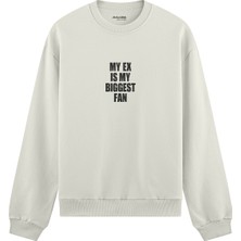 The Lucid Lab My Ex Is My Biggest Fan Oversize Sweatshirt - Beyaz