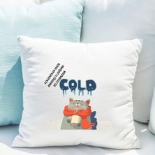 Hediye Vakti Saten Yastık Kılıfı 50X50 cm – “sen Kimin Hırkını Arkadaşı Olduğumu Bilmiyor Musun Cold” Baskılı Dekoratif Kırlent Kılıfı (Içi Boş)