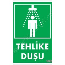 Ennalbur Tehlike Duşu Uyarı Levhası 17,5x25 KOD:1020