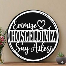 Evsay Evimize Hoşgeldiniz Yazılı Kişiye Özel Kapı Süsü Ev Dekoru 28 cm Siyah