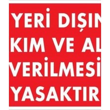 Ennalbur İş Yeri Dışına Takım Ve Alet Verilmesi Yasaktır Uyarı Levhası 25x35 KOD:1421