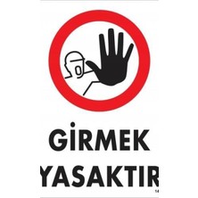 Ennalbur Girmek Yasaktır Uyarı Levhası 25x35 KOD:1484